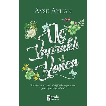 Üç Yapraklı Yonca - Ayşe Ayhan