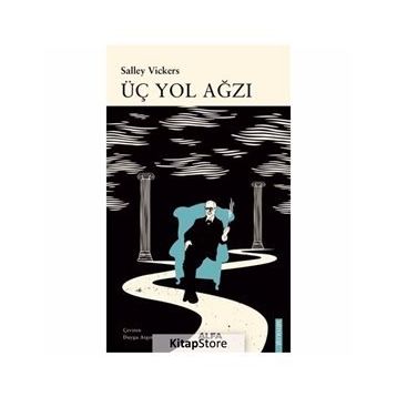 Üç Yol Ağzı - Salley Vickers