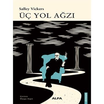 Üç Yol Ağzı - Salley Vickers