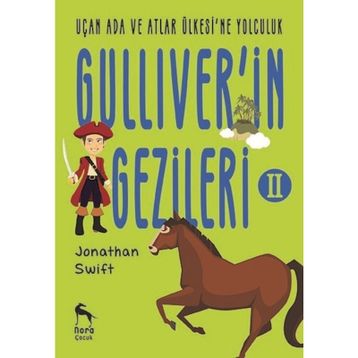 Uçan Ada ve Atlar Ülkesi'ne Yolculuk - Gulliver'in Gezileri 2 - Jonathan Swift