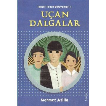 Uçan Dalgalar - Mehmet Atilla