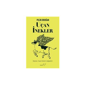 Uçan İnekler - Pelin Erdoğan