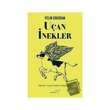 Uçan İnekler - Pelin Erdoğan