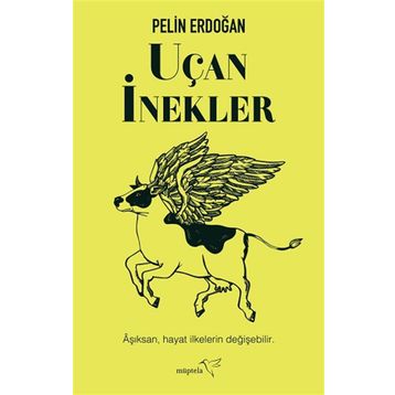 Uçan İnekler - Pelin Erdoğan