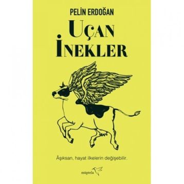 Uçan İnekler - Pelin Erdoğan