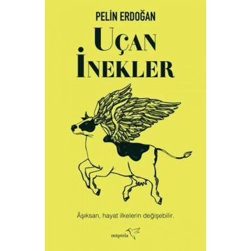 Uçan İnekler - Pelin Erdoğan