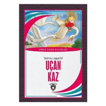 Uçan Kaz - Selma Lagerlöf
