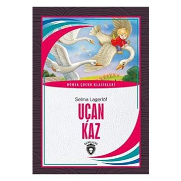 Uçan Kaz - Selma Lagerlöf