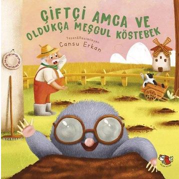 Uçan Kitap Ciftci Amca ve Oldukca Mesgul Kostebek Kitap