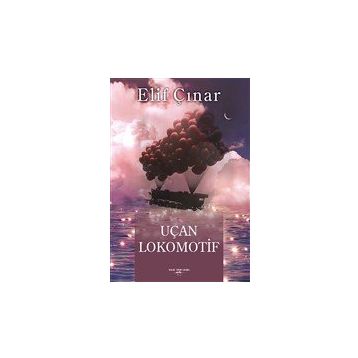 Uçan Lokomotif - Elif Çınar