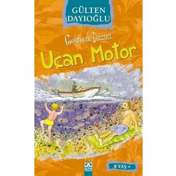 UÇAN MOTOR - GÜLTEN DAYIOĞLU