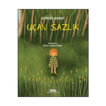 Uçan Sazlık Yapı Kredi Yayınları