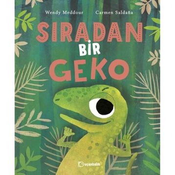 Uçanbalık Yayıncılık Sıradan Bir Geko