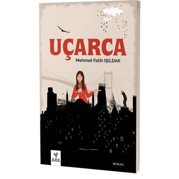 Uçarca - Mehmet Fatih Işıldak