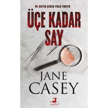 Üçe Kadar Say - Jane Casey