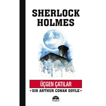 Üçgen Çatılar - Sherlock Holmes - Sir Arthur Conan Doyle
