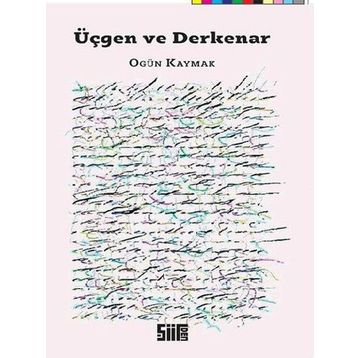 Üçgen Ve Derkenar - Ogün Kaymak