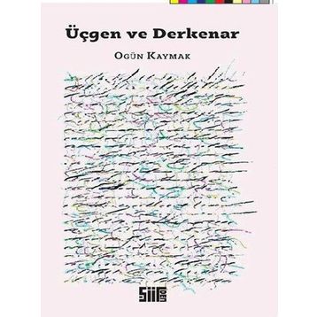 Üçgen Ve Derkenar - Ogün Kaymak