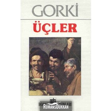 ÜÇLER - MAKSIM GORKI