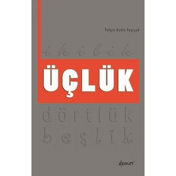 Üçlük - Yalçın Aydın Ayçiçek