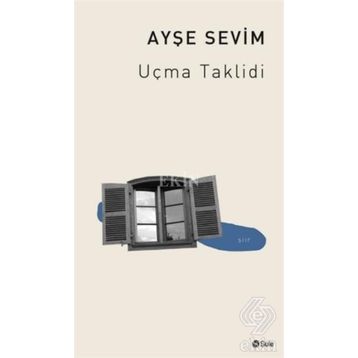 Uçma Taklidi - Ayşe Sevim