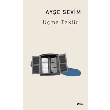 Uçma Taklidi - Ayşe Sevim