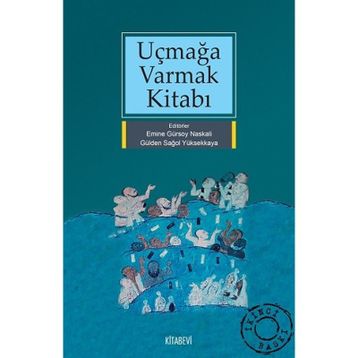 UÇMAĞA VARMAK KİTABI - KOLEKTIF