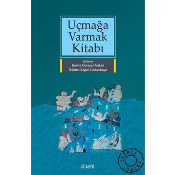 UÇMAĞA VARMAK KİTABI - KOLEKTIF