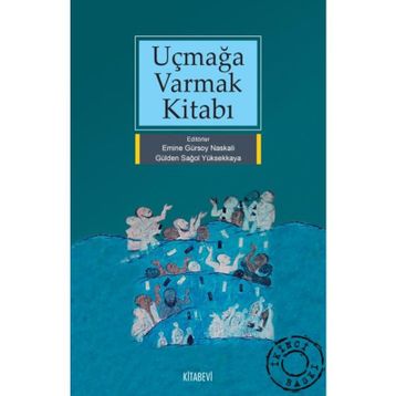 UÇMAĞA VARMAK KİTABI - KOLEKTIF
