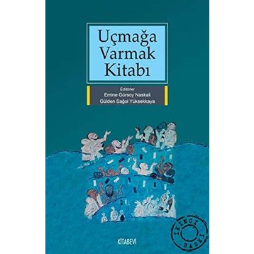 UÇMAĞA VARMAK KİTABI - KOLEKTIF
