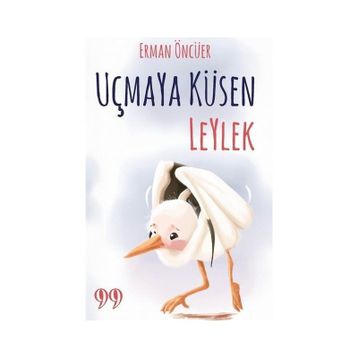 Uçmaya Küsen Leylek Erman Öncüer