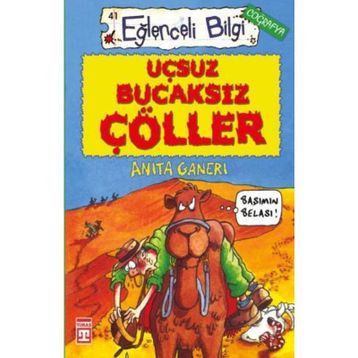 Uçsuz Bucaksız Çöller - Anita Ganeri