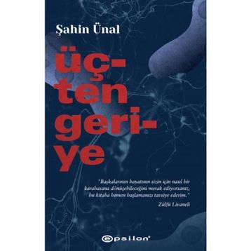 Üçten Geriye - Şahin Ünal
