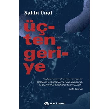 Üçten Geriye - Şahin Ünal