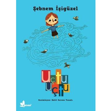 Uçtu Uçtu - Şebnem İşigüzel