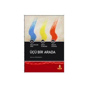 ÜÇÜ BIR ARADA REKLAMCILIĞA GİRİŞ- MEDYA PLANLAMA- KREATIF DÜŞÜNCE - MEHMET ÖZKUNDAKÇI