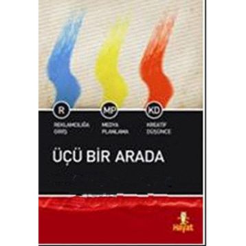 ÜÇÜ BIR ARADA REKLAMCILIĞA GİRİŞ- MEDYA PLANLAMA- KREATIF DÜŞÜNCE - MEHMET ÖZKUNDAKÇI