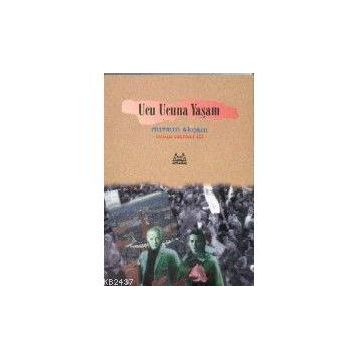 UCU UCUNA YAŞAM - DURSUN AKÇAM