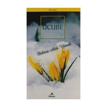 Ucube- Dilara Aslı Yanık