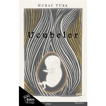 Ucubeler - Nuray Türk