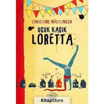 Uçuk Kaçık Loretta - Christine Nöstlinger