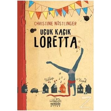 Uçuk Kaçık Loretta - Christine Nöstlinger