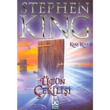 Üç'ün Çekilişi - Kara Kule II - Stephen King