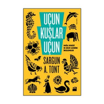 Uçun Kuşlar Uçun - Sargun A. Tont
