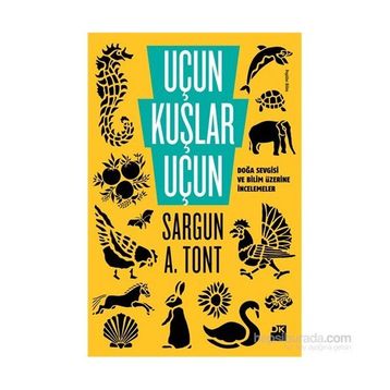 Uçun Kuşlar Uçun - Sargun A. Tont