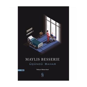 Üçüncü Bahar - Maylis Besserie