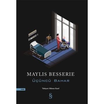 Üçüncü Bahar - Maylis Besserie