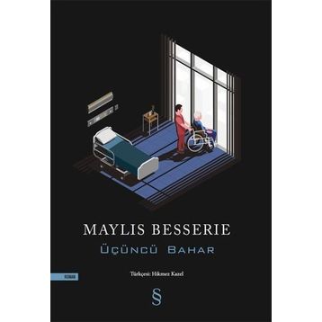 Üçüncü Bahar - Maylis Besserie