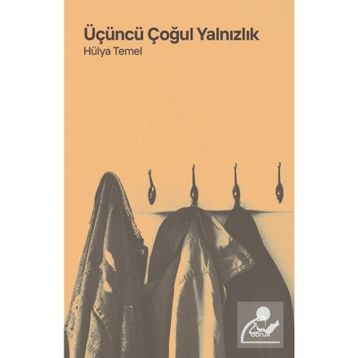 Üçüncü Çoğul Yalnızlık - Hülya Temel