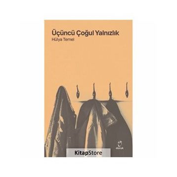 Üçüncü Çoğul Yalnızlık - Hülya Temel